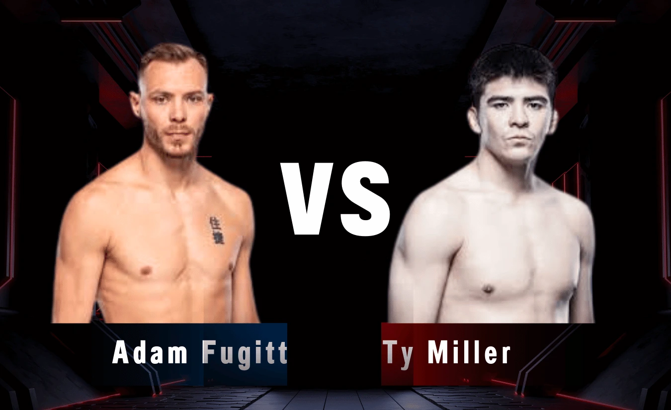 UFC Fighter Analysis: Adam Fugitt & Ty Miller